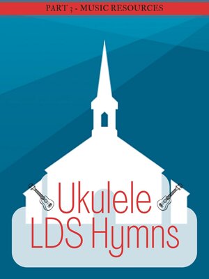cover image of Ukulele LDS Hymns Part 3